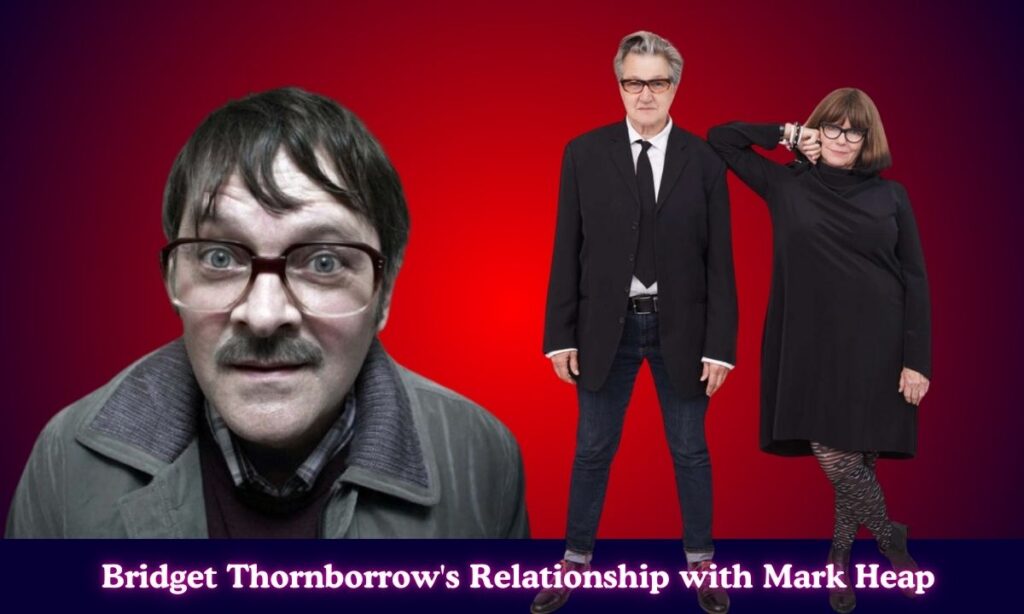 Bridget Thornborrow's Relationship with Mark Heap