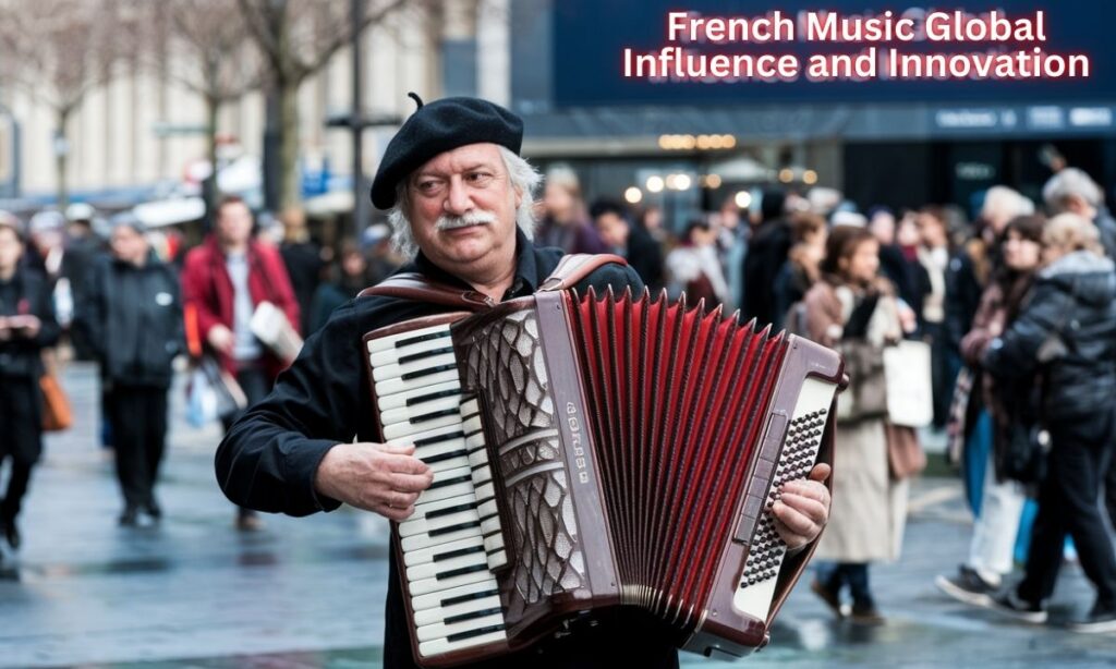 French Music Global Influence and Innovation