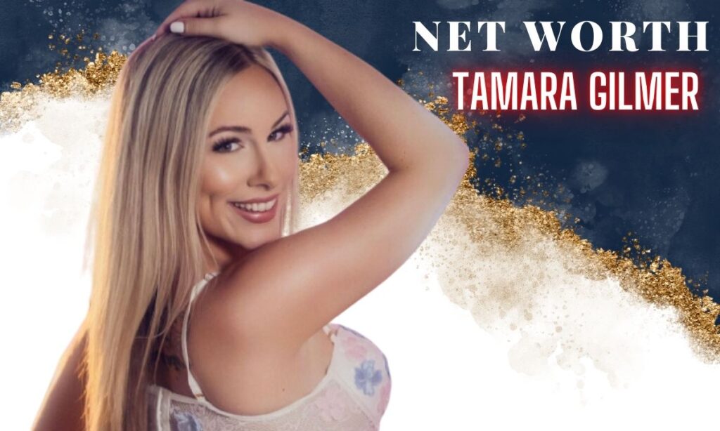 Tamara Gilmer's Net Worth