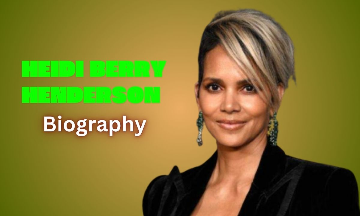 Who is Heidi Berry Henderson? Everything About Halle Berry’s Sister